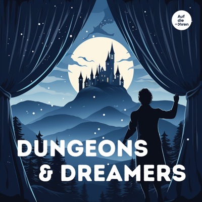 Dungeons & Dreamers - Fantastisch Einschlafen:Auf die Ohren GmbH