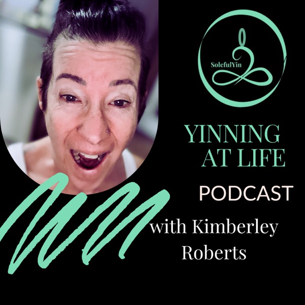 Episode 10: The INSANE Power of Your Mind & How Chinese Medicine Principles & Yin Yoga Are Your Tools