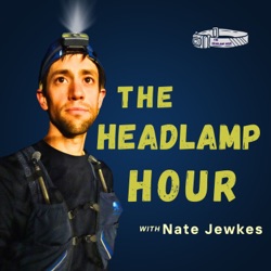 The Headlamp Hour with Nate Jewkes