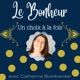 Le Chemin du Bonheur : Atteindre l'épanouissement à travers le Cercle du Bonheur | É62