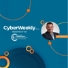 CyberWeekly: This Week in IT Security - Wayne R. Selk, VP, Cybersecurity Programs & Executive Director, CompTIA ISAO
