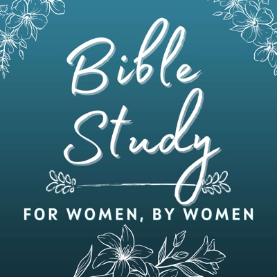 Bible Study: For Women, By Women