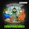 Academia de Conspiraciones - Sonoro | Academia de Conspiraciones