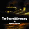 The Secret Adversary by Agatha Christie - Agatha Christie