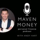 Maven Money Personal Finance Podcast