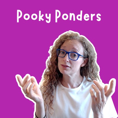 Pooky Ponders – Big Questions with Brilliant People