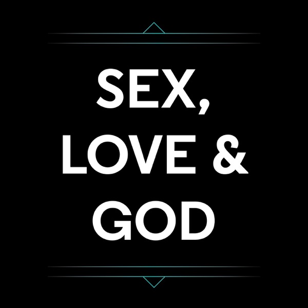 EvFree Fullerton Sex, Love and God Podcast image