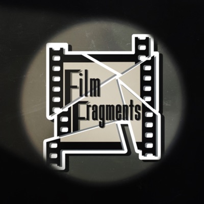 Film Fragments Film Fragments