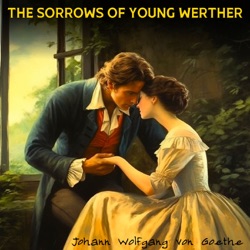 Episode 4 - The Sorrows of Young Werther