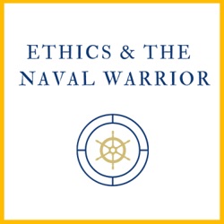 Ethics and the Naval Warrior