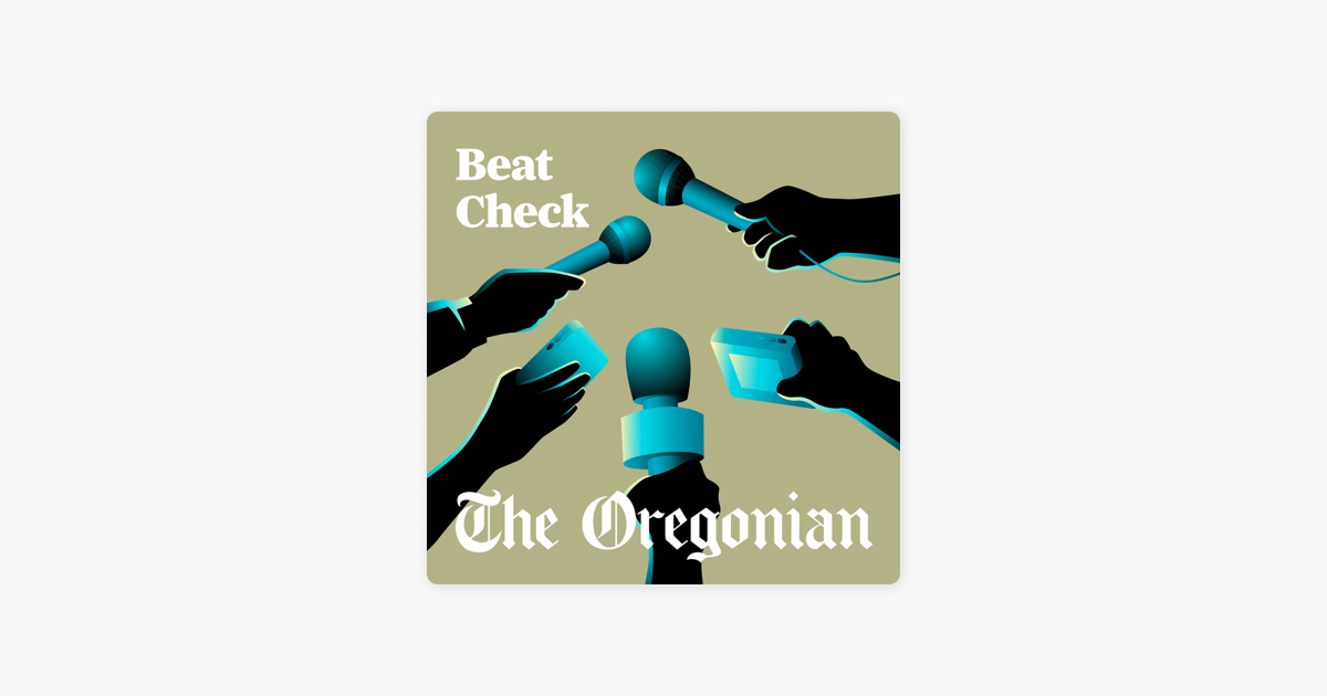 Beat Check with The Oregonian on Apple Podcasts