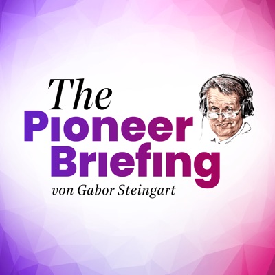 The Pioneer Briefing:Gabor Steingart
