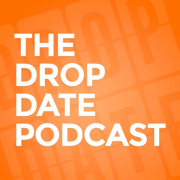 The Drop Date Podcast