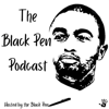 The Black Pen Podcast - TheBlackPenPodcast
