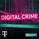 Digital Crime - Auf digitaler Spurensuche