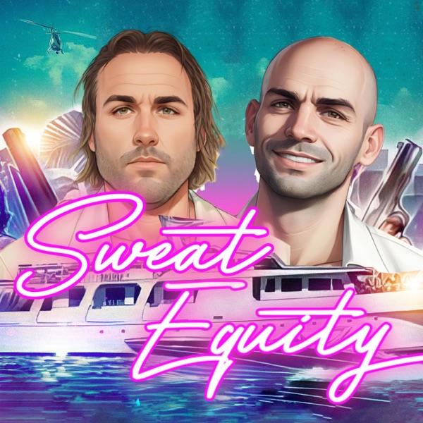 Sweat Equity Podcast® | The #1 Business-meets-Comedy Podcast | Hosted by Law Smith + Eric Readinger Image