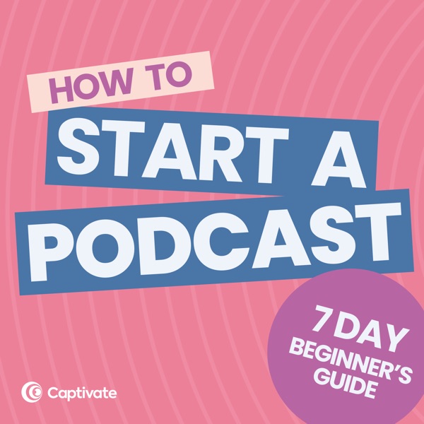 How to Start A Podcast [2022 update]