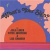 What's Your Sign? - Stevie Goldstein, Julia Loken, & Lisa Chanoux - Astrology Podcast