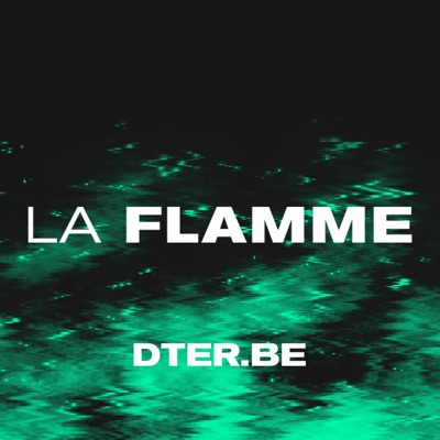 La Flamme:DTER