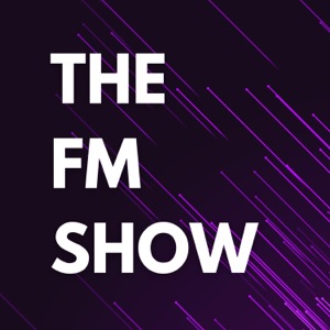 The FM Show - A Football Manager Podcast