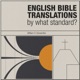 English Bible Translations: By What Standard? (1996) - William O. Einwechter - Full Audiobook