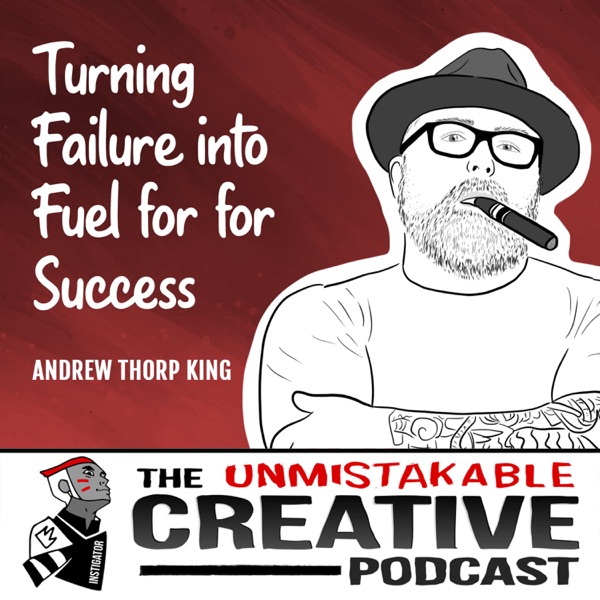 Listener Favorites: Andrew Thorp King | Turning Failure into Fuel for for Success photo