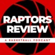Raptors Review - Toronto Raptors NBA Show