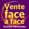 Vente face à face - Antoine Hernandez