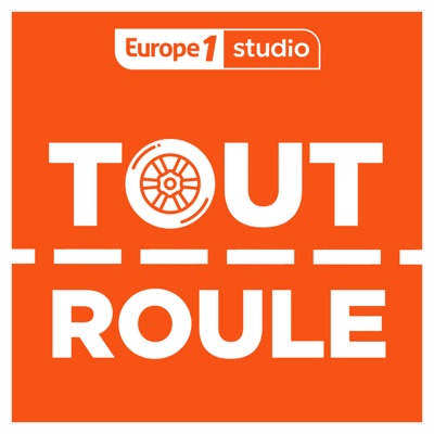 Tout roule, le podcast automobile:Europe 1