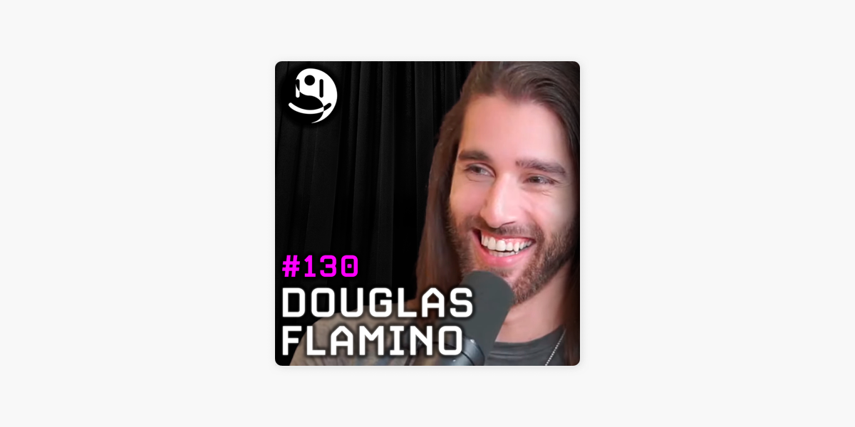 Douglas Flamino: Experiência Flamino, Lutz Podcast #130 - Lutz Podcast
