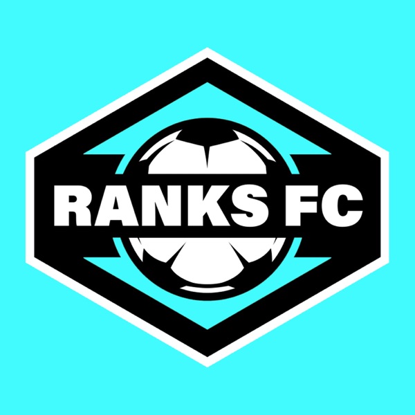 Ranks FC - A Football Podcast