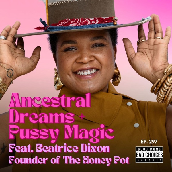 Ancestral Dreams & Pussy Magic feat. Bea Dixon - Founder of The Honey Pot photo