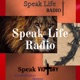 The WAY, The TRUTH and The LIFE -Speak Life Radio