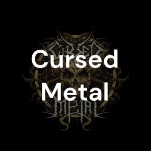 Cursed Metal