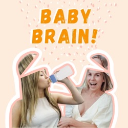 Baby Brain Podcast