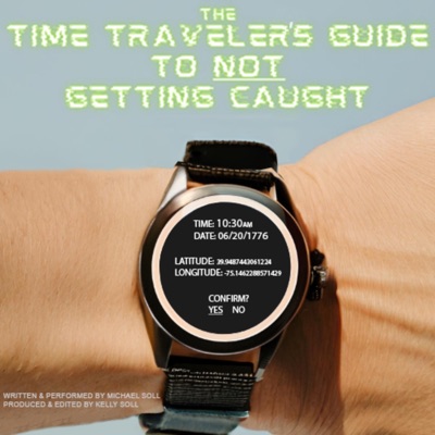 The Time Traveler's Guide to NOT Getting Caught:The Time Traveler's Guide to NOT Getting Caught