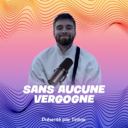 Sans Aucune Vergogne