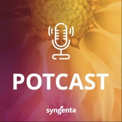 The PotCast - Syngenta's Professional Horticulture Podcast