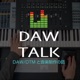 DAW TALK ~ DAW/DTMと音楽制作の話