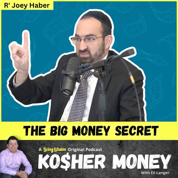 What Most People Don't Realize About Money (Featuring Rabbi Joey Haber) photo