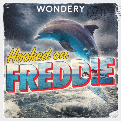 Hooked on Freddie:Wondery