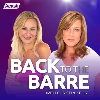 Back to the Barre:Christi Lukasiak & Kelly Hyland