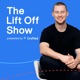 The Lift Off Show