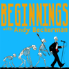 Beginnings - Andy Beckerman