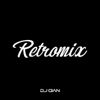 RETROMIX - DJ GIAN