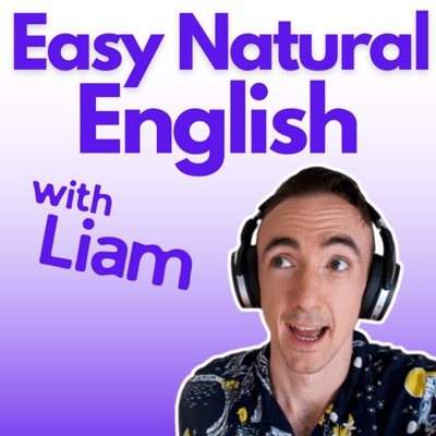 Easy Natural English with Liam:Liam