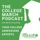 The College March Podcast With March Consulting: Your College Experts