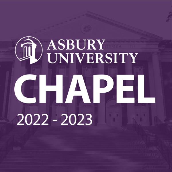 Asbury University Chapel 2022-2023