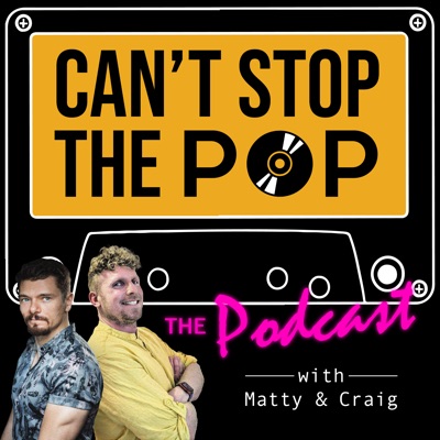 Can't Stop The Pop:Matty Atkins & Craig Herman