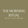 The Morning Ritual - Lilly Balch